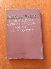 kniha Dokumenty o protilidové politice T.G.Masaryka, Orbis Praha  1953