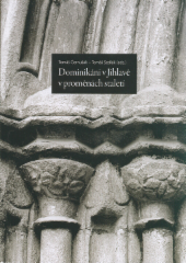 kniha Dominikáni v Jihlavě v proměnách staletí, Evropský dům Jihlava 2012