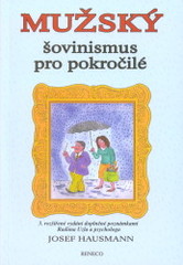 kniha Mužský šovinismus pro pokročilé, Reneco 2010