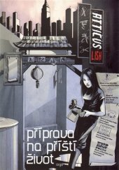 kniha Příprava na příští život, Argo 2016