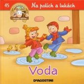 kniha Na polích a lukách 45.   - Voda, De Agostini 2013