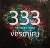 kniha 333 největších záhad vesmíru, Extra Publishing 2018