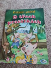 kniha O třech prasátkách Království pohádek , Media Service Zawada, s.r.o. 2003