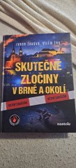 kniha Skutečné zločiny v Brně a okolí , nastole 2024