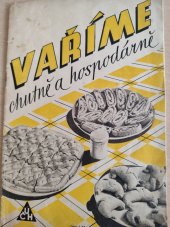 kniha Vaříme chutně a hospodárně, Stud. a zkušební úst. ČSŽ 1951