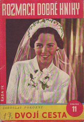 kniha Dvojí cesta román, Vyšehrad 1939