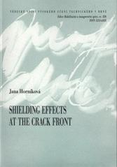 kniha Shielding effects at the crack front = Účinky stínění na čele trhliny : teze habilitační práce, VUTIUM 2009