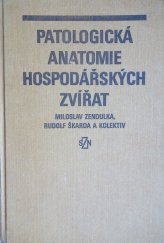 kniha Patologická anatomie hospodářských zvířat celost. učebnice pro vys. školy veter., SZN 1987