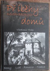 kniha Příběhy novohradských domů, Novohradská občanská společnost 2007