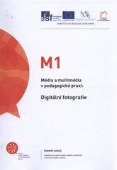 kniha Média a multimédia v pedagogické praxi. Digitální fotografie, Gaudeamus 2010