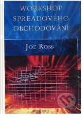 kniha Workshop Spreadového Obchodování , Tradingeducators.cz  2007