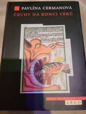 kniha Čechy na konci věků Apokalyptická proroctví a vize husitské doby, Argo 2014