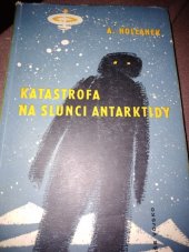 kniha Katastrofa na slunci Antarktidy, Naše vojsko 1960