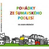 kniha Pohádky ze šumavského Podlesí, Sdružení pro obnovu Dobrše 2012
