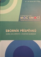 kniha Moc emocí - Sborník příspěvků Psychologie emocí a citů každodenní lidské zkušenosti, Tribun EU 2015