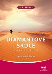 kniha Diamantové srdce III. Bytí a smysl života, Maitrea 2015