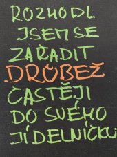 kniha Rozhodl jsem se zařadit drůbež častěji do svého jídelníčku [Receptář], Drůbežářský průmysl 1986