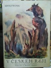 kniha V Českém ráji příroda a lid, památky umění, pověsti a dějinné příběhy, L. Mazáč 1941