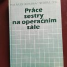 kniha Práce sestry na operačním sále, Avicenum 1986