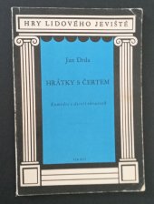 kniha Hrátky s čertem komedie o 10 obr. : nová verse, Dilia 1960