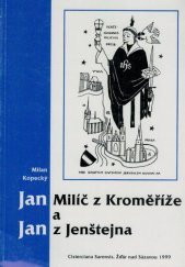 kniha Jan Milíč z Kroměříže a Jan z Jenštejna, Cisterciana Sarensis 1999