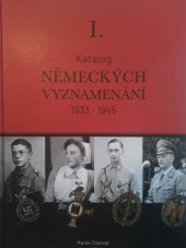 kniha Katalog německých vyznamenání 1933-1945 I. díl, HB Production 2020