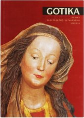 kniha Dejiny slovenského výtvarného umenia Gotika, Slovenská národná galéria 2003