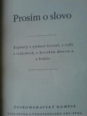 kniha Prosím o slovo kapitoly o výchově hercově, o režii a režisérech, o hereckém dorostu a o kritice, Českomoravský Kompas 1940