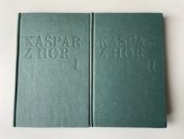kniha KAŠPAR Z HOR, Vyšehrad 1969