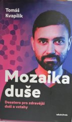 kniha Mozaika duše desatero pro zdravější duši a vztahy, Mladá fronta 2023
