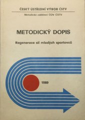kniha Metodický dopis Regenerace sil mladých sportovců, Český ústřední výbor ČSTV 1989