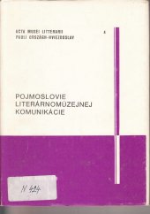 kniha Pojmoslovie literárnomúzejnej komunikácie, Literárne múzeum P. O. Hviezdoslava 1979