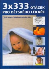 kniha 3 x 333 otázek pro dětského lékaře, Triton 2002