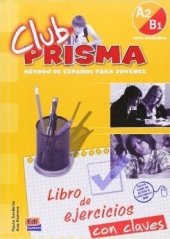 kniha Club Prisma A2/B1 Libro de ejercicios con soluciones, Edinumen 2008