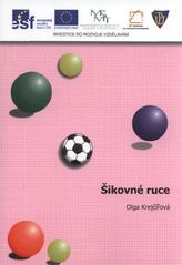kniha Šikovné ruce, Univerzita Palackého v Olomouci 2010