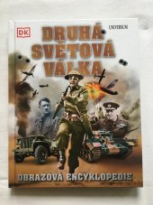 kniha Druhá světová válka Obrazová encyklopedie, Euromedia 2021