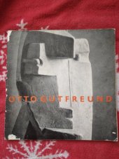 kniha Otto Gutfreund katalog výstavy, Praha, září-listopad 1965, Národní galerie  1965