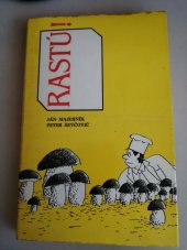 kniha Rastú!, Vydavatelstvo Osveta 1984