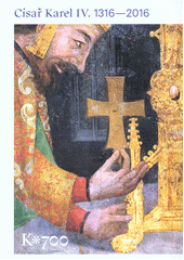 kniha Císař Karel IV. 1316-2016 průvodce výstavou, Národní galerie v Praze 2016