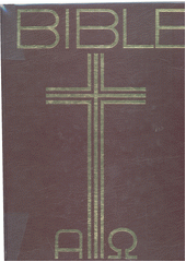 kniha Bible písmo svaté Starého a Nového zákona (včetně deuterokanonických knih) : český ekumenický překlad, Česká biblická společnost 1993