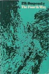 kniha The Fourth Way A Record of Talks and Answers to Questions Based on the Teaching of G.I. Gurdjieff, Kegan Paul 1981