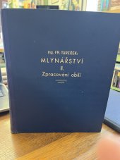 kniha Mlyn Zpracování obilí, Ing. František Tureček 1946