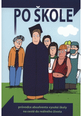 kniha Po škole průvodce absolventa vysoké školy na cestě do reálného života, Univerzita Palackého v Olomouci 2008