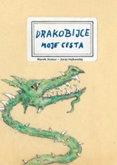 kniha Drakobijce Moje cesta, Karmelitánské nakladatelství 2016