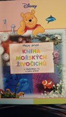 kniha Moje první kniha mořských živočichů  S Medvídkem Pú a jeho přáteli, Egmont 2007