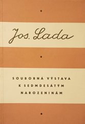 kniha Národní umělec Josef Lada Souborná výstava k jeho sedmdesátým narozeninám : Praha, prosinec 1957 - únor 1958 : Katalog, S[vaz] čs. v[ýtvarných] u[mělců] 1957