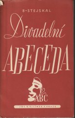 kniha Divadelní abeceda, Jos. R. Vilímek 1942