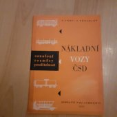 kniha Nákladní vozy ČSD Označení - rozměry - použitelnost, Dopravní nakladatelství 1959