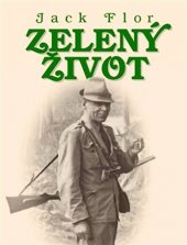 kniha Zelený život obraz ze života : psáno 1944-45, Jonathan Livingston 2016