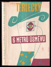 kniha Šest metrů úsměvu, Čin 1946